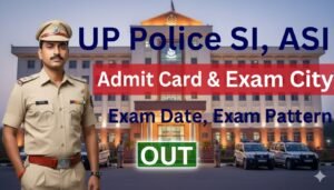 UP Police SI ASI PET/PST Admit Card 2025